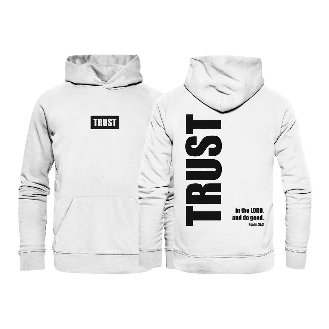 Ps 37,3 - TRUST - Organic Hoodie