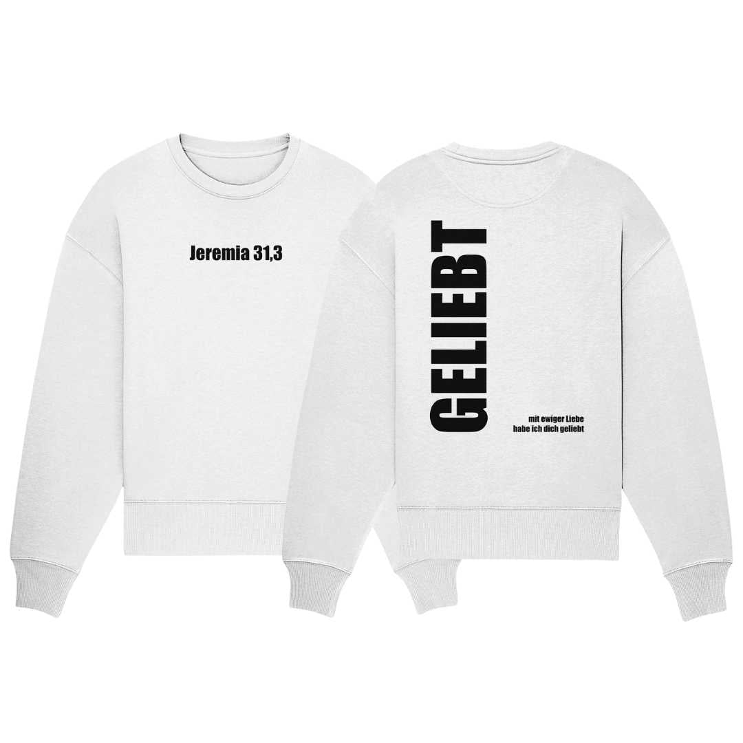 Jer 31,3 - GELIEBT - Organic Oversize Sweatshirt