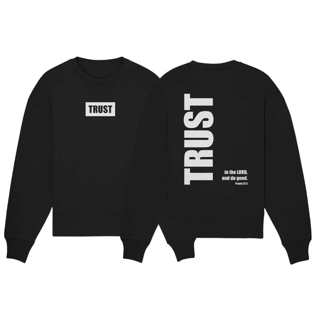 Ps 37,3 - TRUST - Organic Oversize Sweatshirt