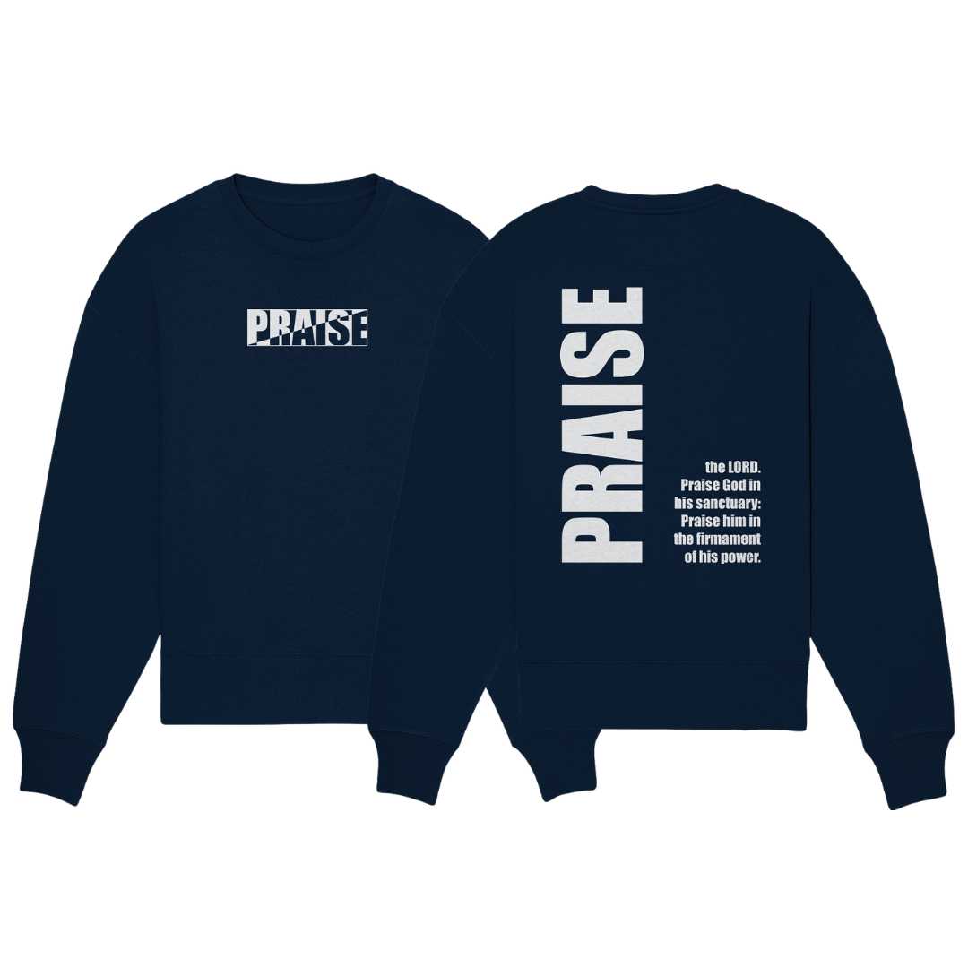 Ps 150,1 - PRAISE - Organic Oversize Sweatshirt