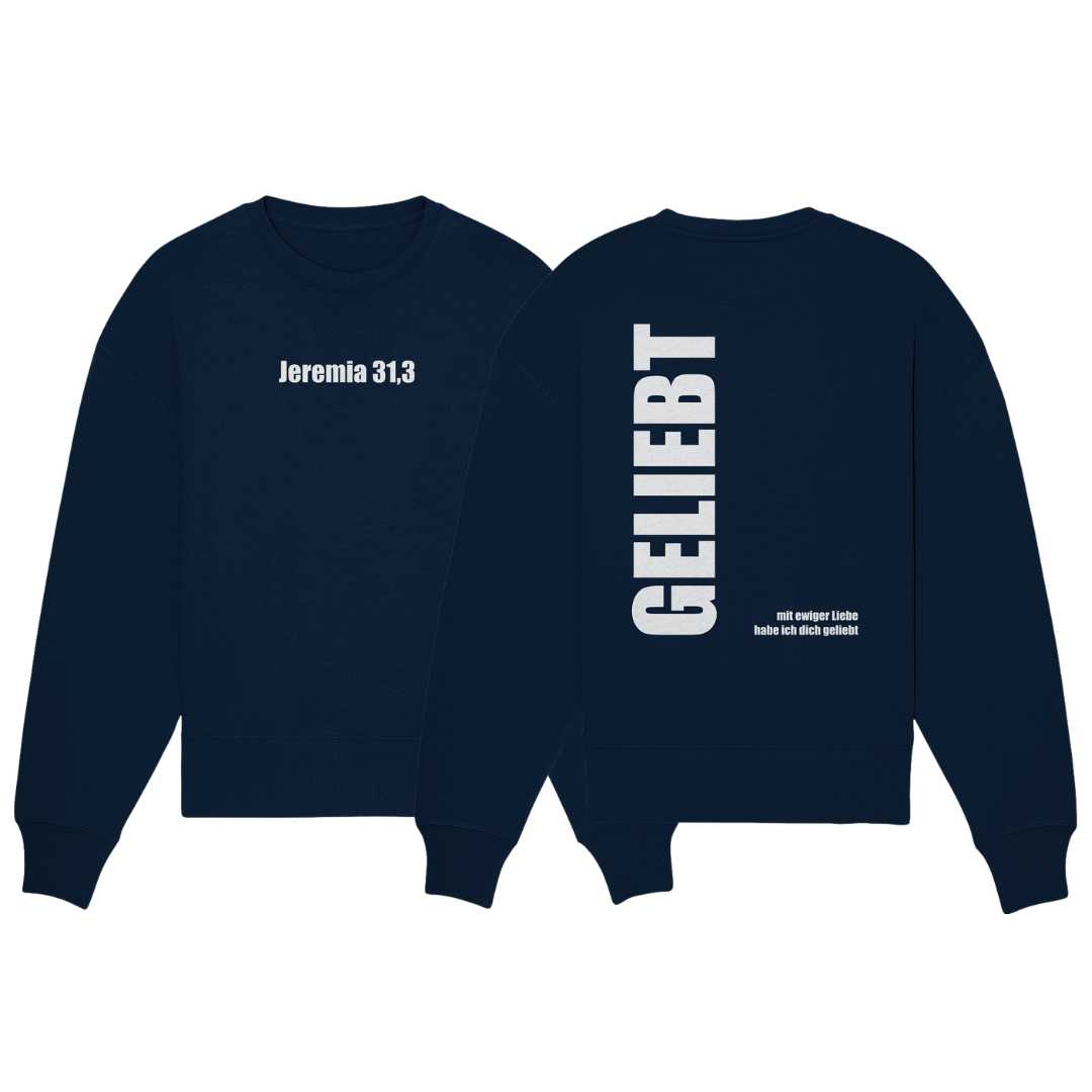 Jer 31,3 - GELIEBT - Organic Oversize Sweatshirt