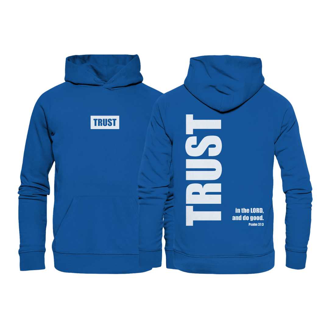 Ps 37,3 - TRUST - Organic Hoodie