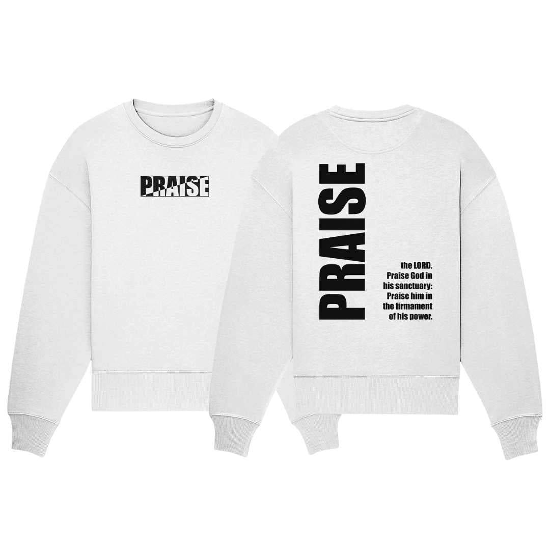Ps 150,1 - PRAISE - Organic Oversize Sweatshirt