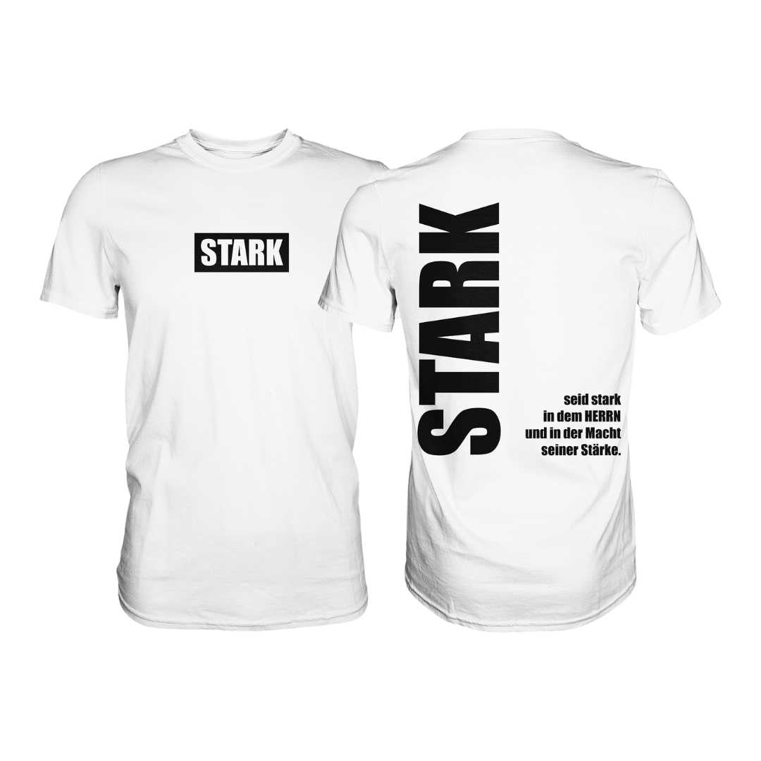 Eph 6,10 - STARK - doppelseitiger Druck - Premium Shirt