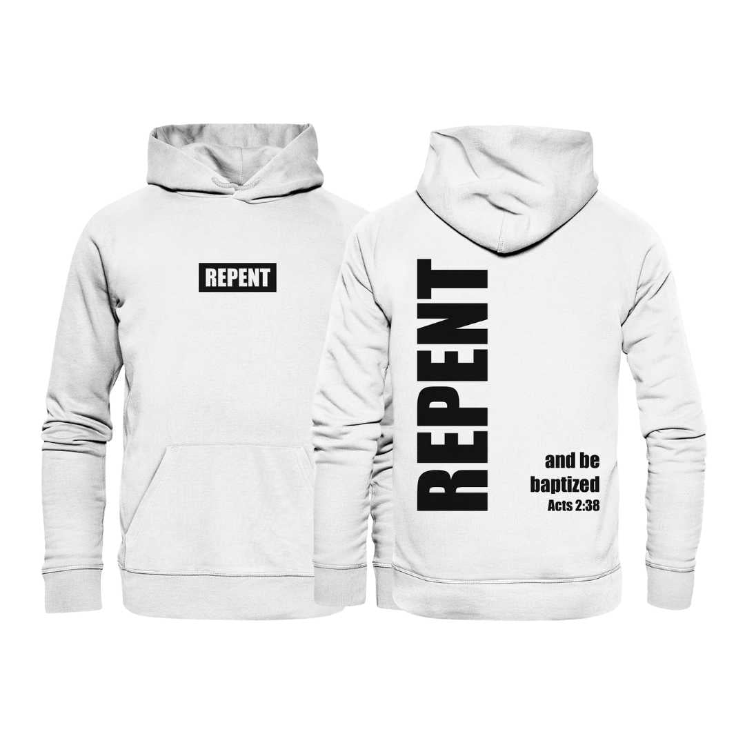 Apg 2,38 - REPENT - Organic Hoodie