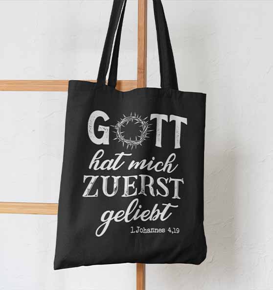 1.Joh 4,19 - Zuerst geliebt - Baumwolltasche