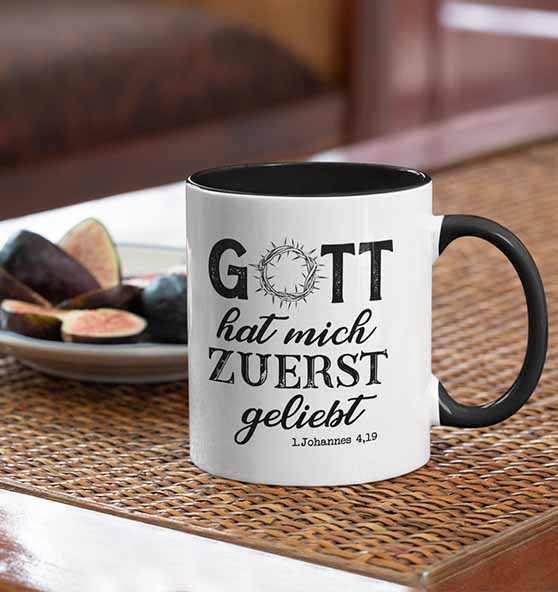 1.Joh 4,19 - Zuerst geliebt - Tasse zweifarbig