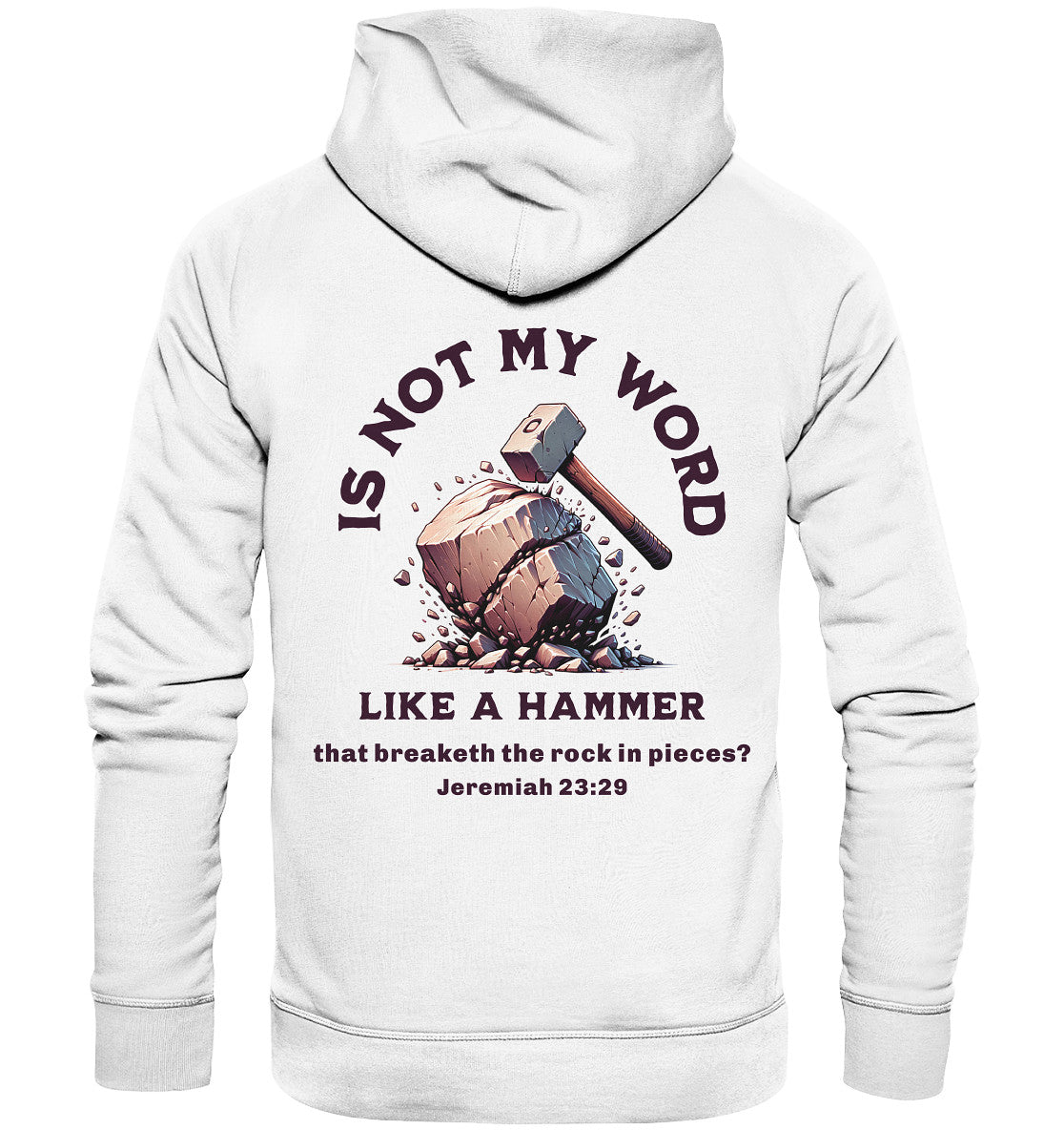 Jer 23,29 - like a hammer - Rückenprint - Organic Hoodie