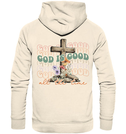 GOD IS GOOD - Organic Hoodie