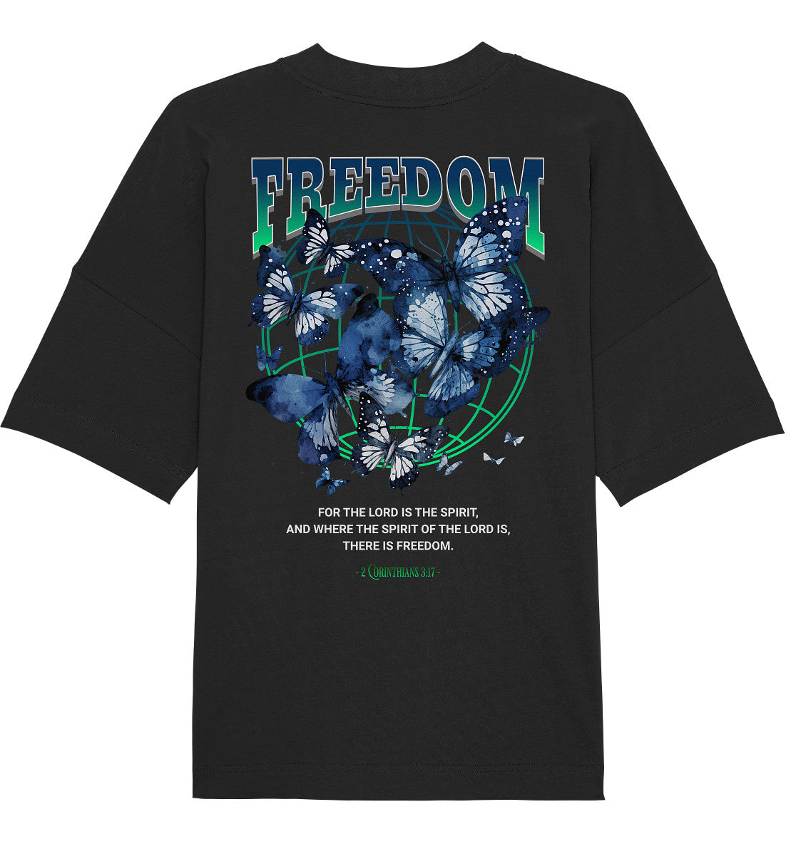 2.Kor 3,17 - FREEDOM - Rückenprint - Organic Oversize Shirt