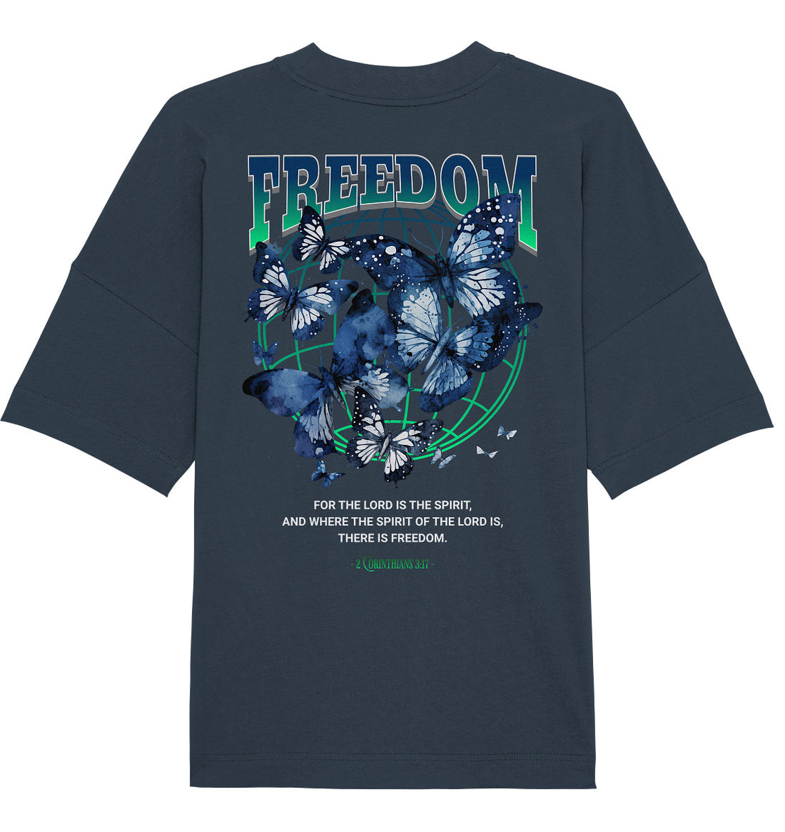 2.Kor 3,17 - FREEDOM - Rückenprint - Organic Oversize Shirt