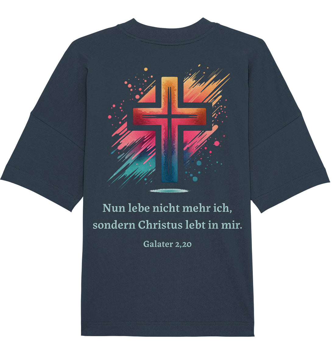 Gal 2,20 - Christus in mir - Rückenprint - Organic Oversize Shirt