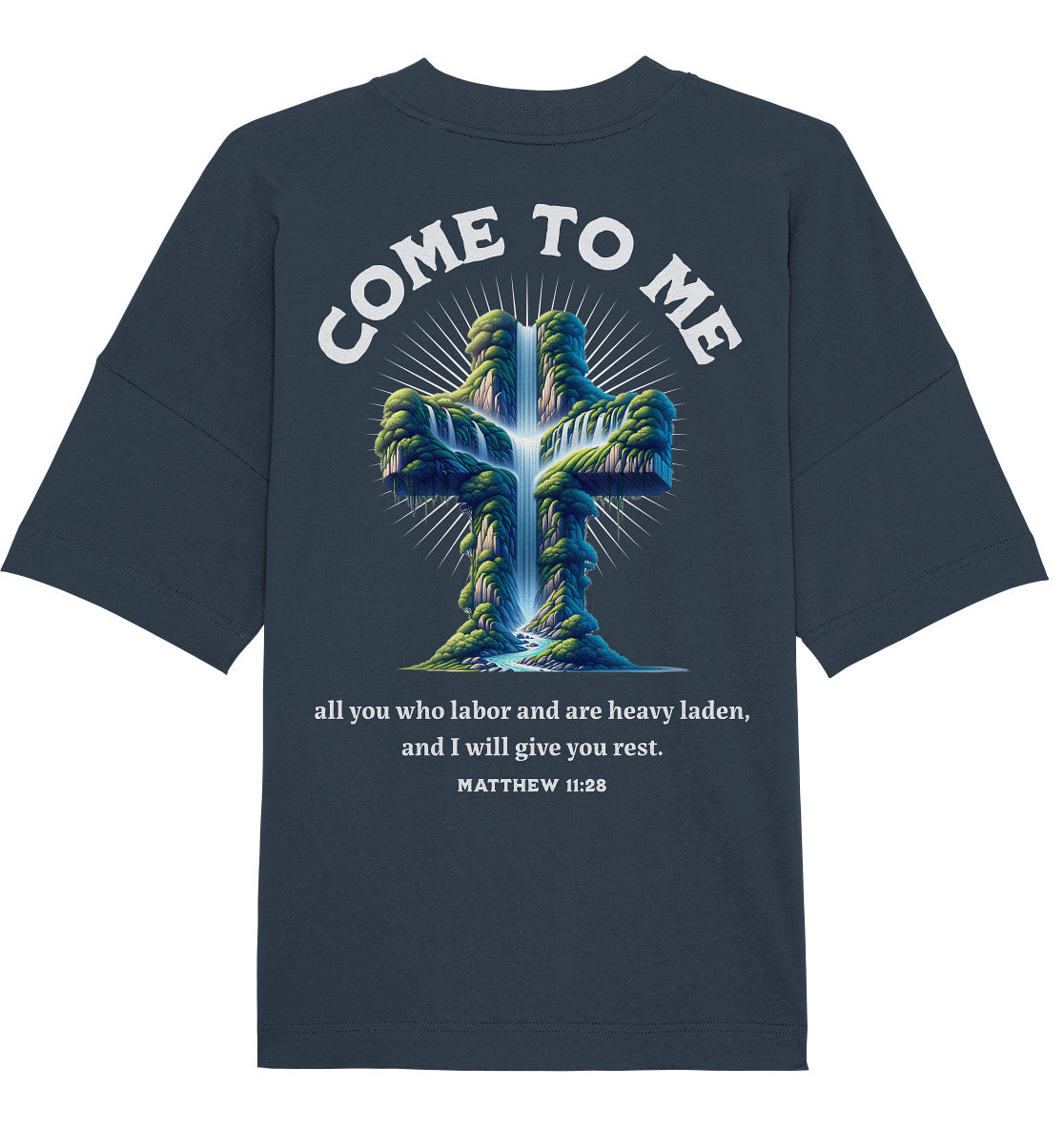 Mt 11,28 - Come to me - Rückenprint - Organic Oversize Shirt