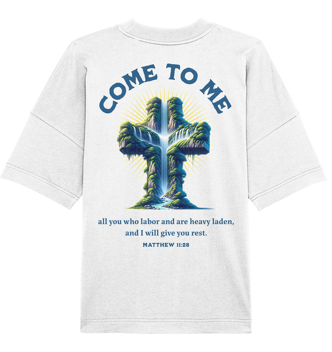 Mt 11,28 - Come to me - Rückenprint - Organic Oversize Shirt