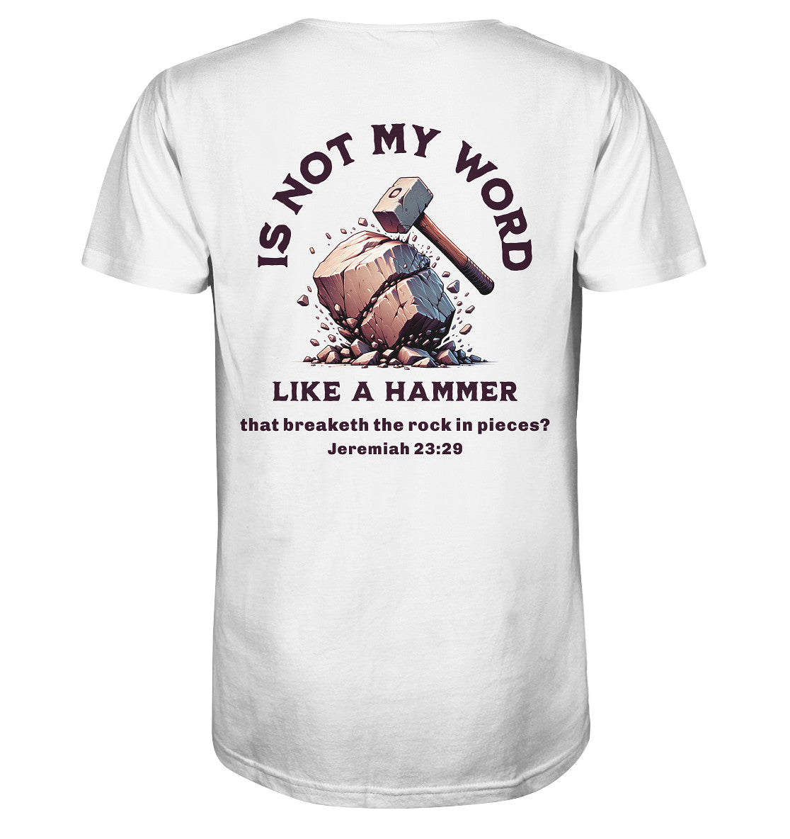 Jer 23,29 - like a hammer - Rückenprint - Organic Shirt