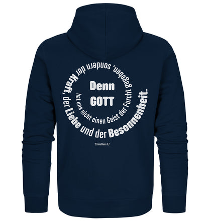 2.Tim 1,7 - Denn Gott - Organic Zipper