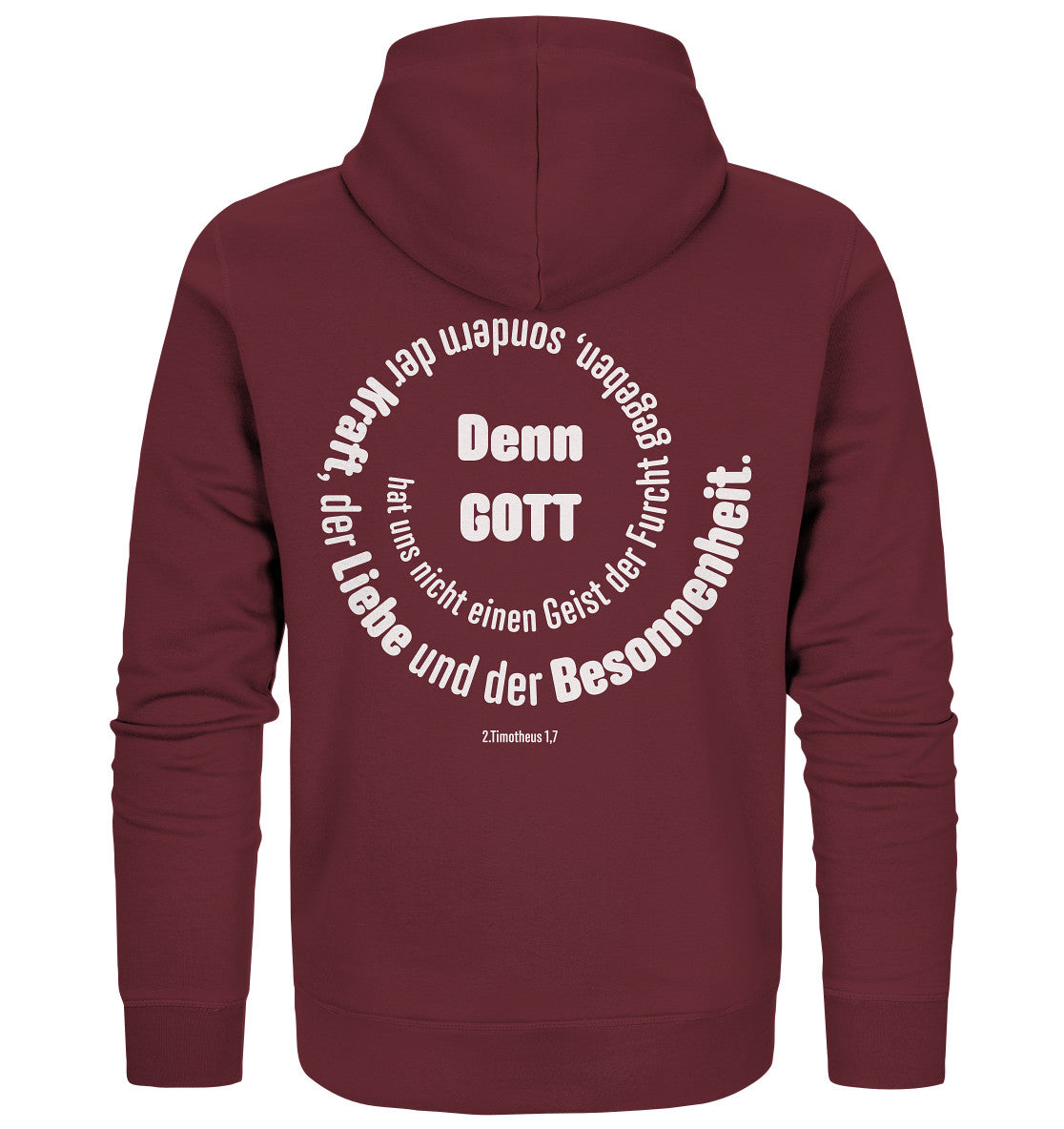 2.Tim 1,7 - Denn Gott - Organic Zipper