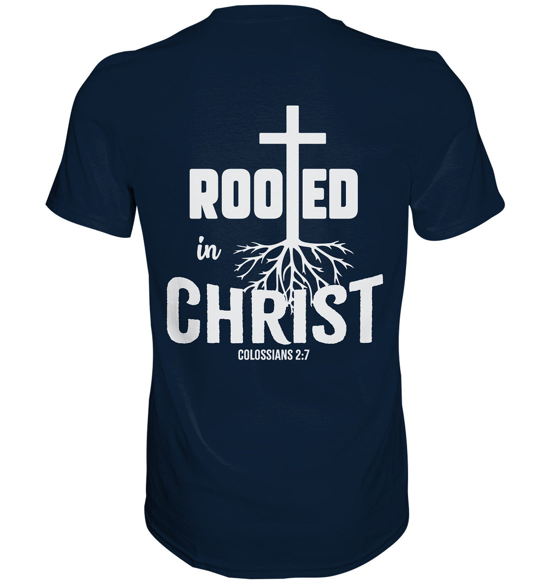Kol 2,7 - Rooted in Christ - Premium Shirt