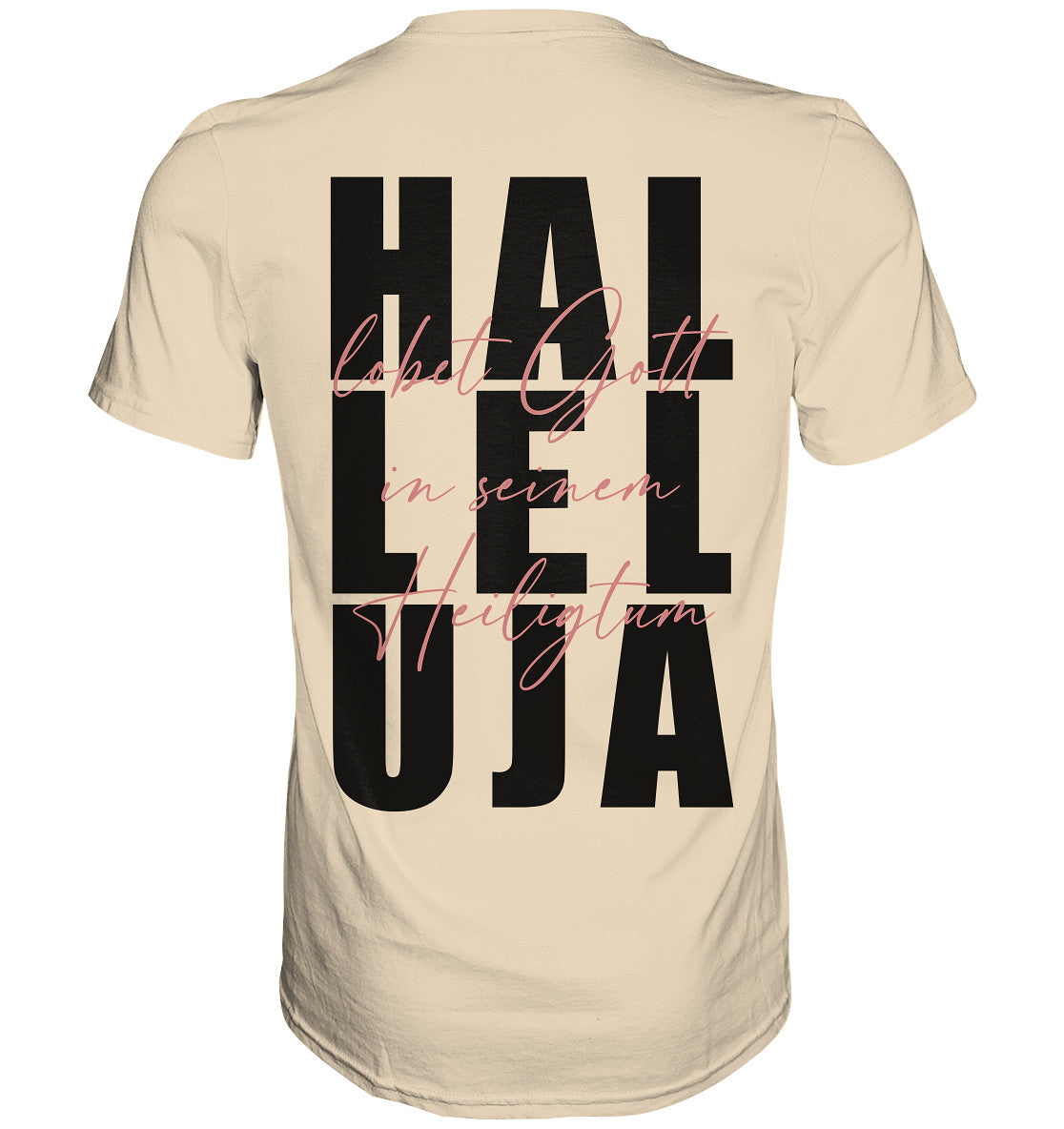 Ps 150,1 - Halleluja, lobet Gott - Premium Shirt