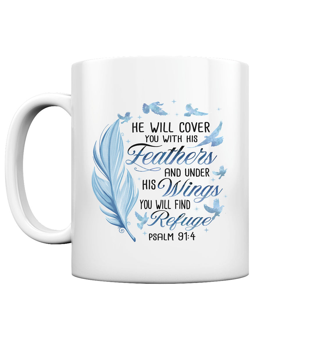 Ps 91,4 - He will cover - Tasse glossy