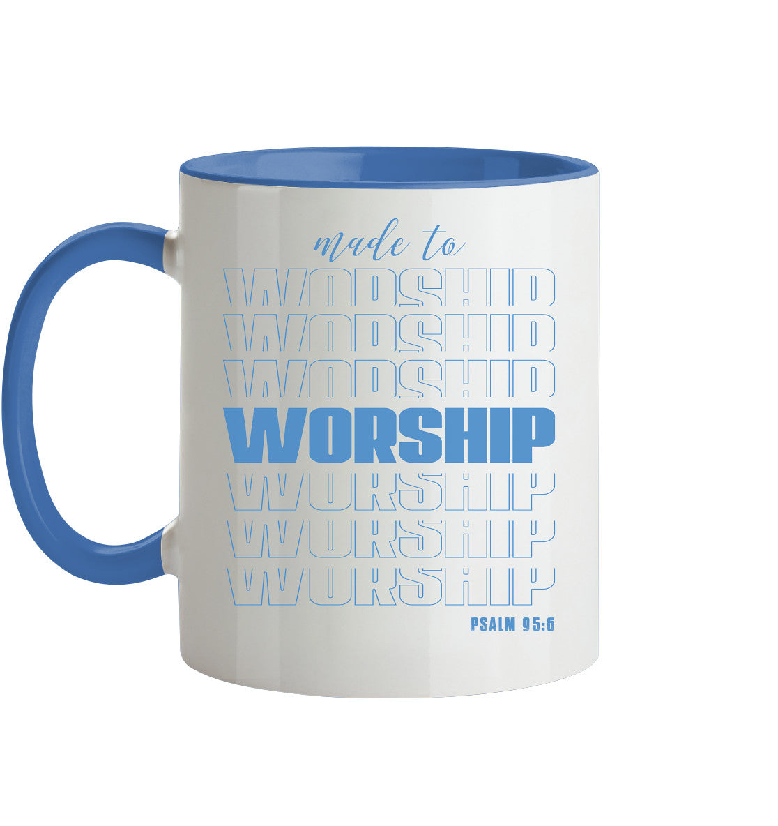 Ps 95,6 - made to WORSHIP - Tasse zweifarbig