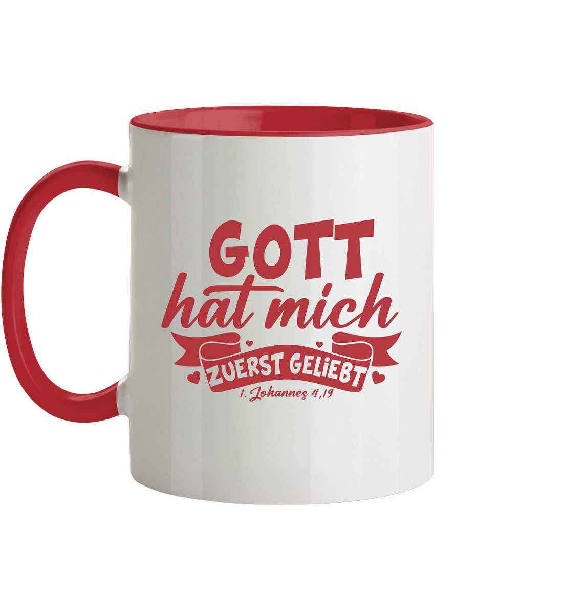 1.Joh 4,19 - Gott hat mich zuerst geliebt (2) - Tasse zweifarbig