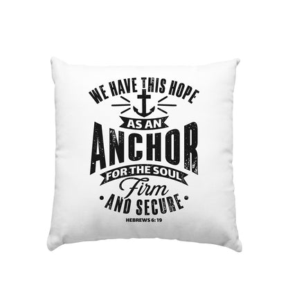 Hebr 6,19 - Anchor - Kissen 40x40cm