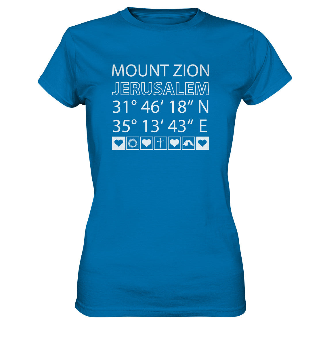 Joel 3,5 - Mount Zion - Brustprint - Ladies Premium Shirt