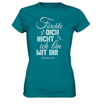 Jes 41,10 - Fürchte dich nicht (2) - Ladies Premium Shirt