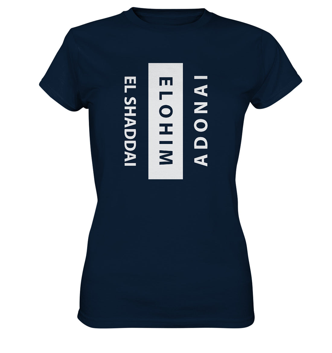 El Shaddai, Elohim, Adonai - Ladies Premium Shirt