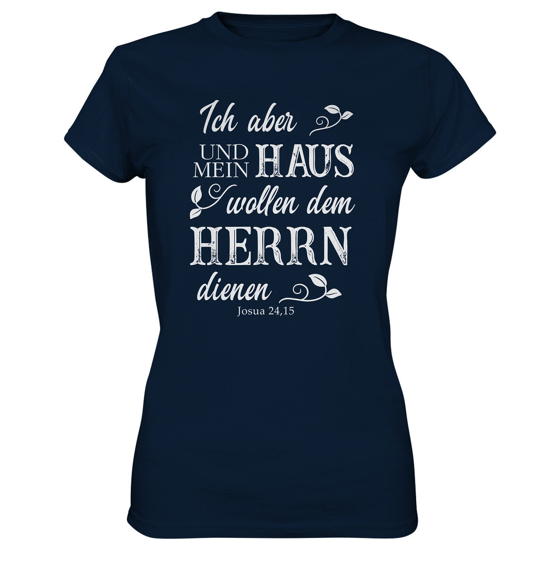 Jos 24,15 - Mein Haus - Ladies Premium Shirt