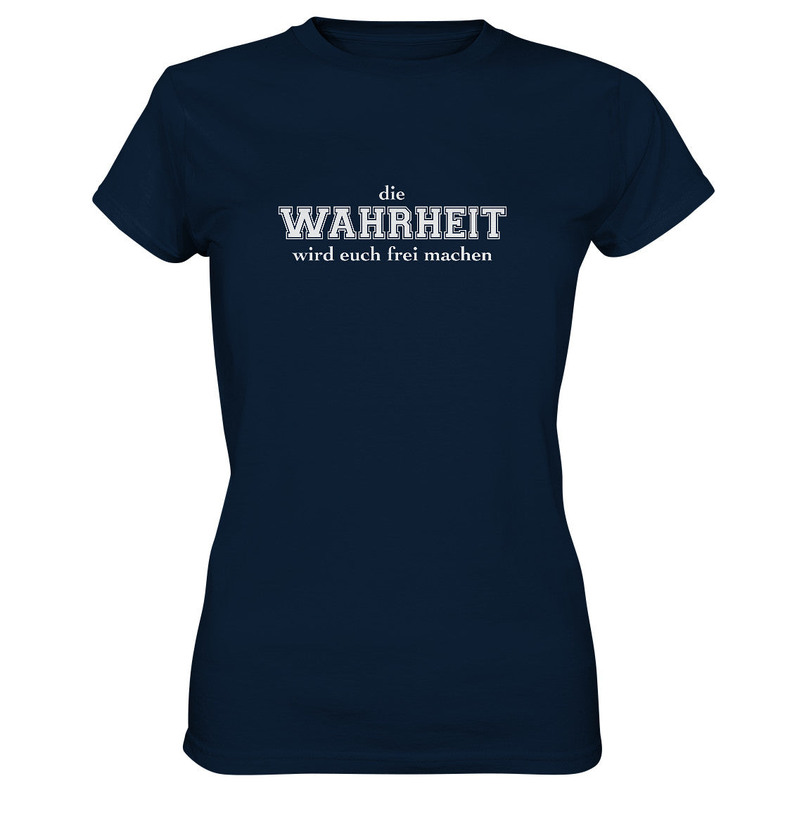 Joh 8,32 - Wahrheit (2) - Ladies Premium Shirt