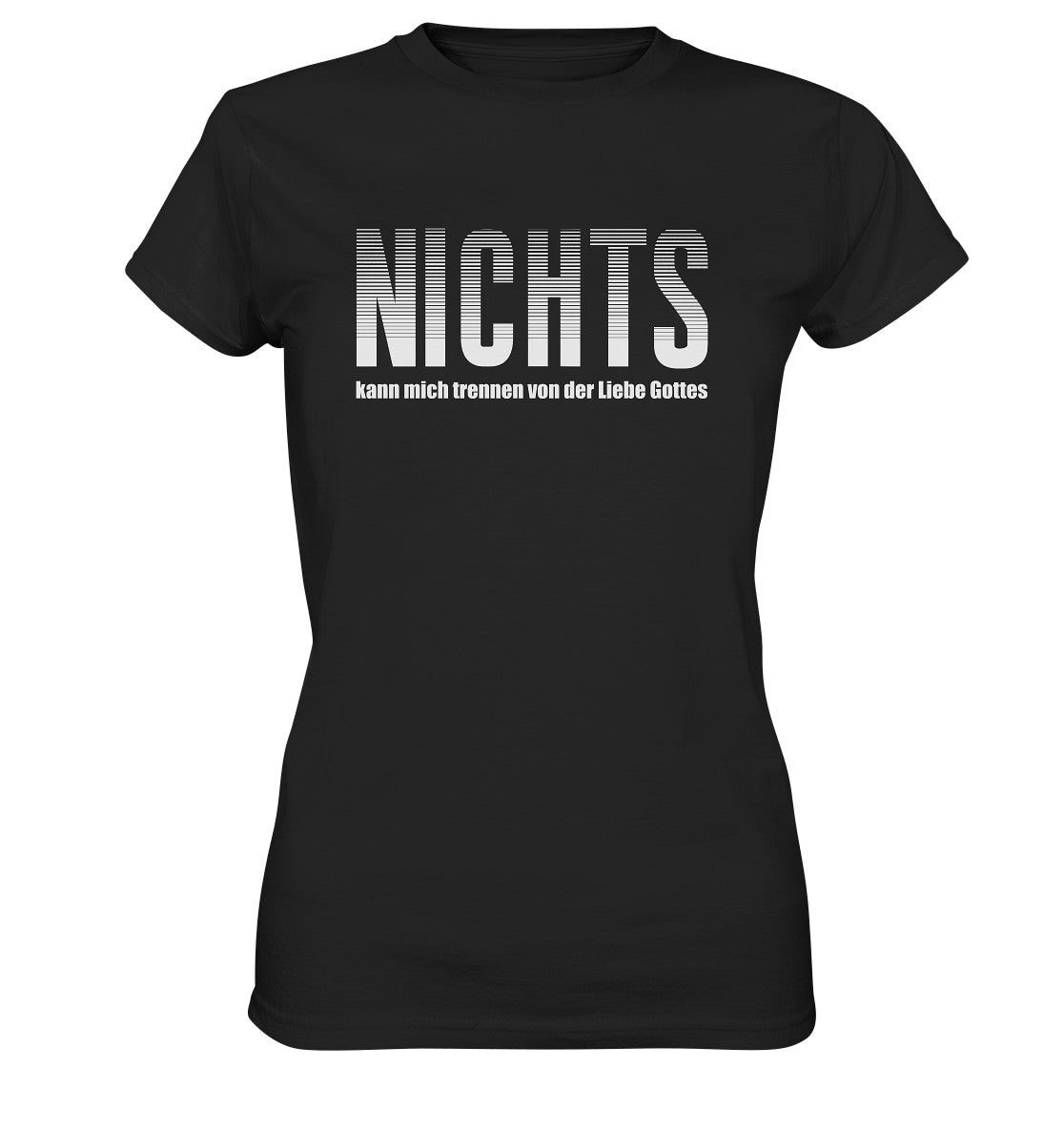 Röm 8,38-39 - NICHTS - Ladies Premium Shirt