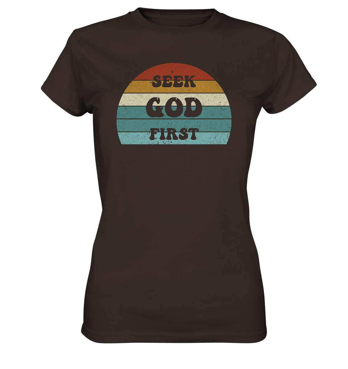 Mt 6,33 - Seek God First - Ladies Premium Shirt
