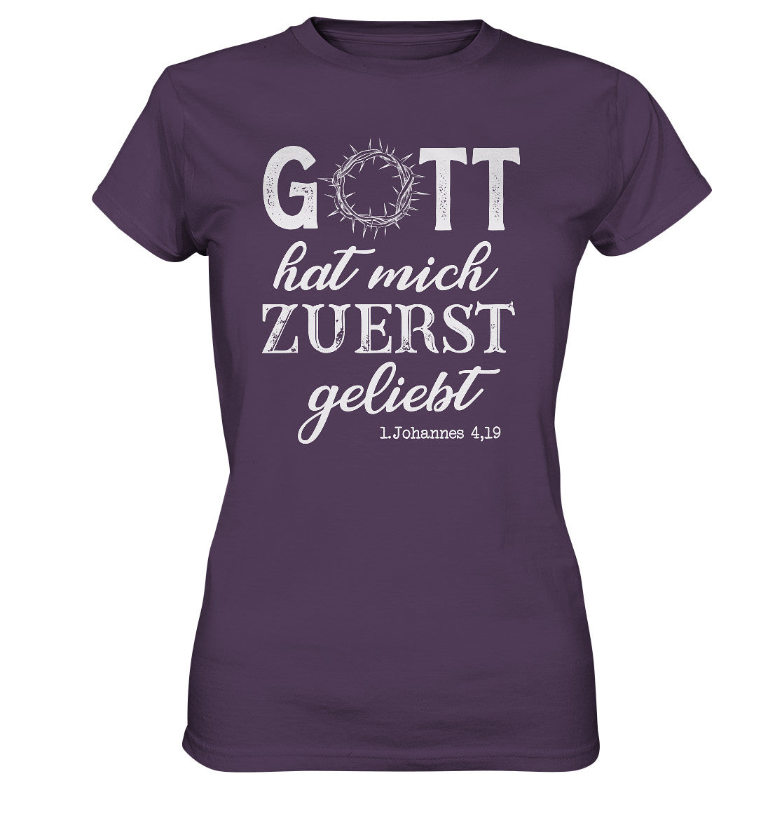 1.Joh 4,19 - Zuerst geliebt - Siebdruck - Ladies Shirt