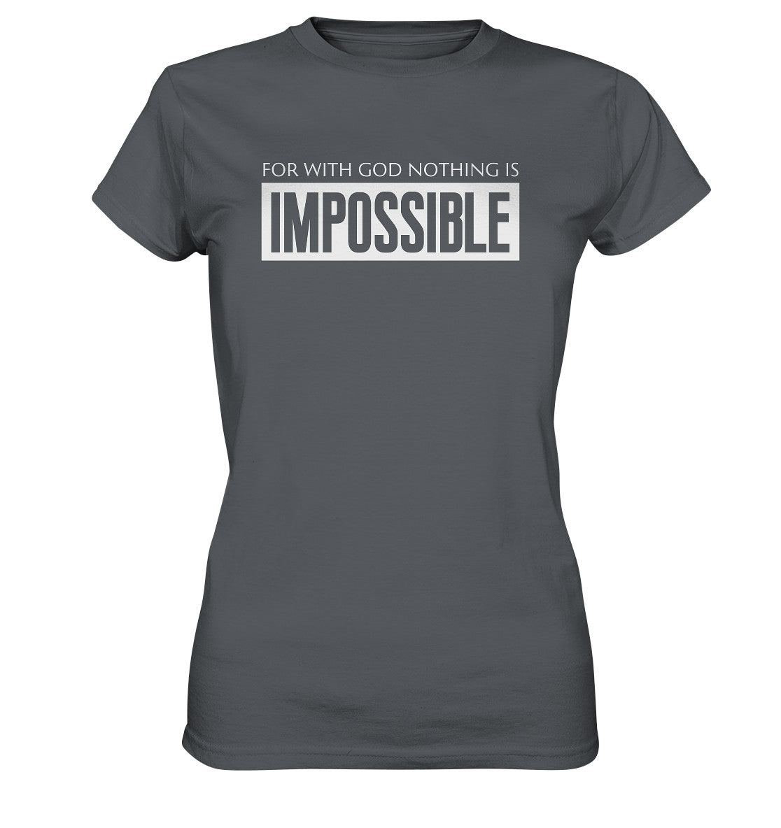 Lk 1,37 - IMPOSSIBLE - Ladies Premium Shirt
