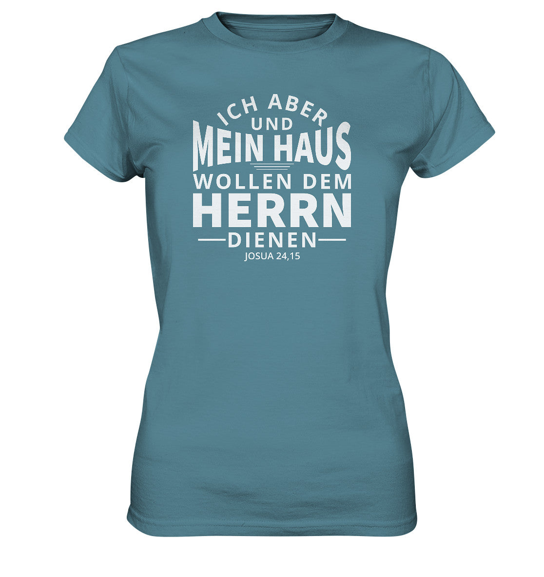 Jos 24,15 - Mein Haus (2) - Ladies Premium Shirt