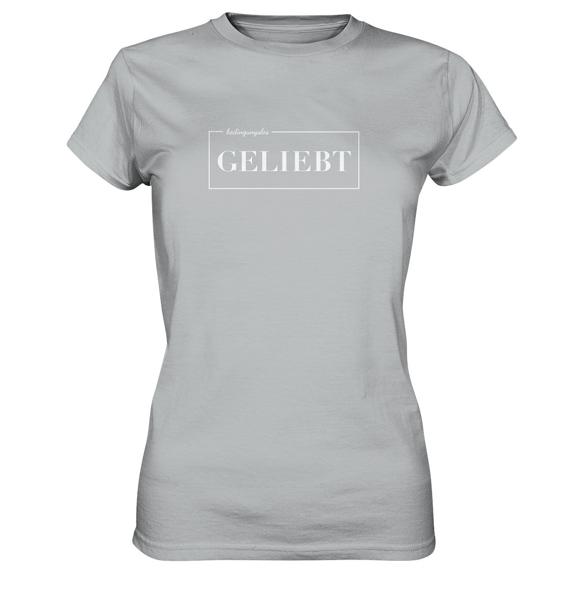 bedingungslos GELIEBT - Ladies Premium Shirt