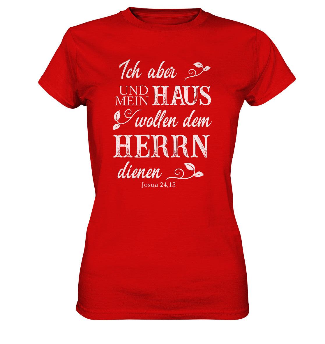 Jos 24,15 - Mein Haus - Ladies Premium Shirt