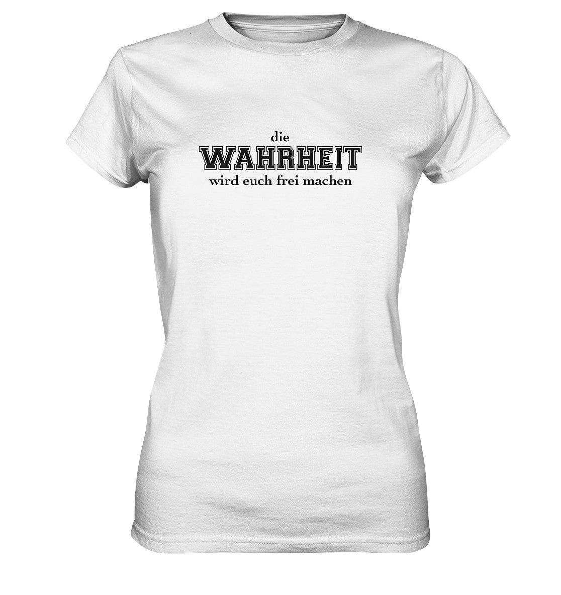 Joh 8,32 - Wahrheit (2) - Ladies Premium Shirt