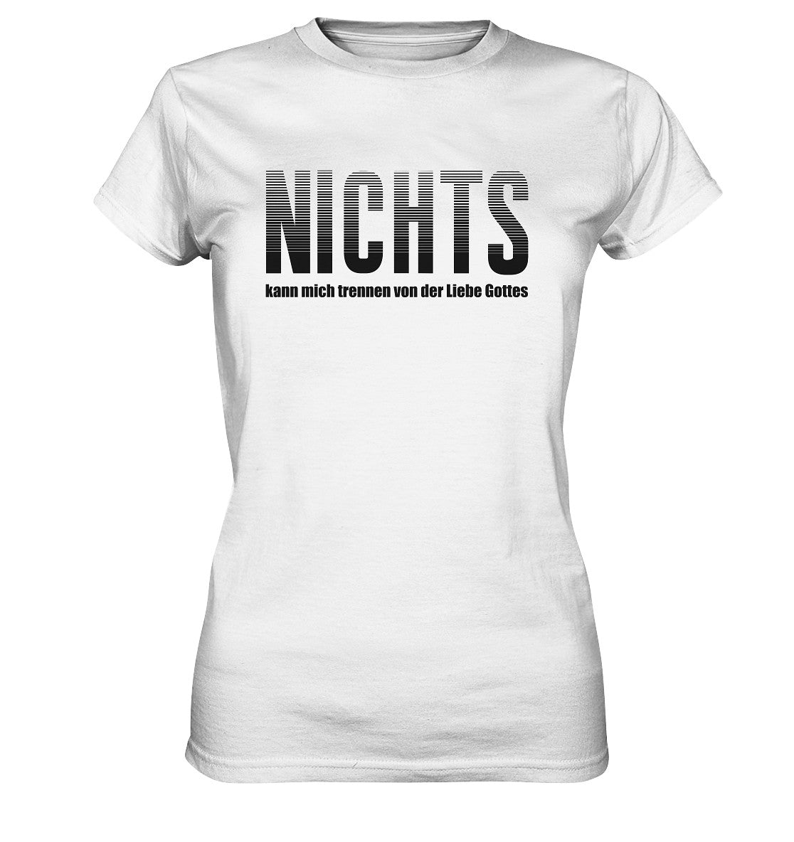 Röm 8,38-39 - NICHTS - Ladies Premium Shirt