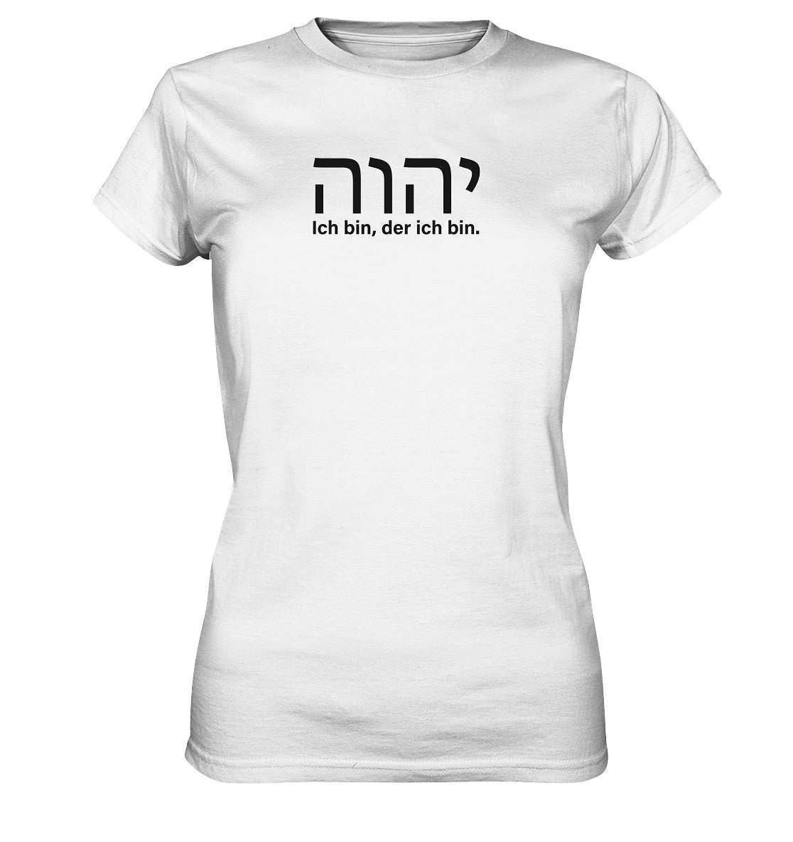 יהוה‎ - Ich bin, der ich bin. - Brustprint - Ladies Premium Shirt