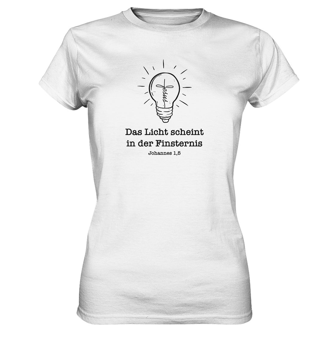 Joh 1,5 - Das Licht scheint - Ladies Premium Shirt