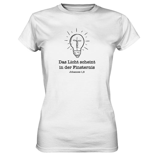 Joh 1,5 - Das Licht scheint - Ladies Premium Shirt