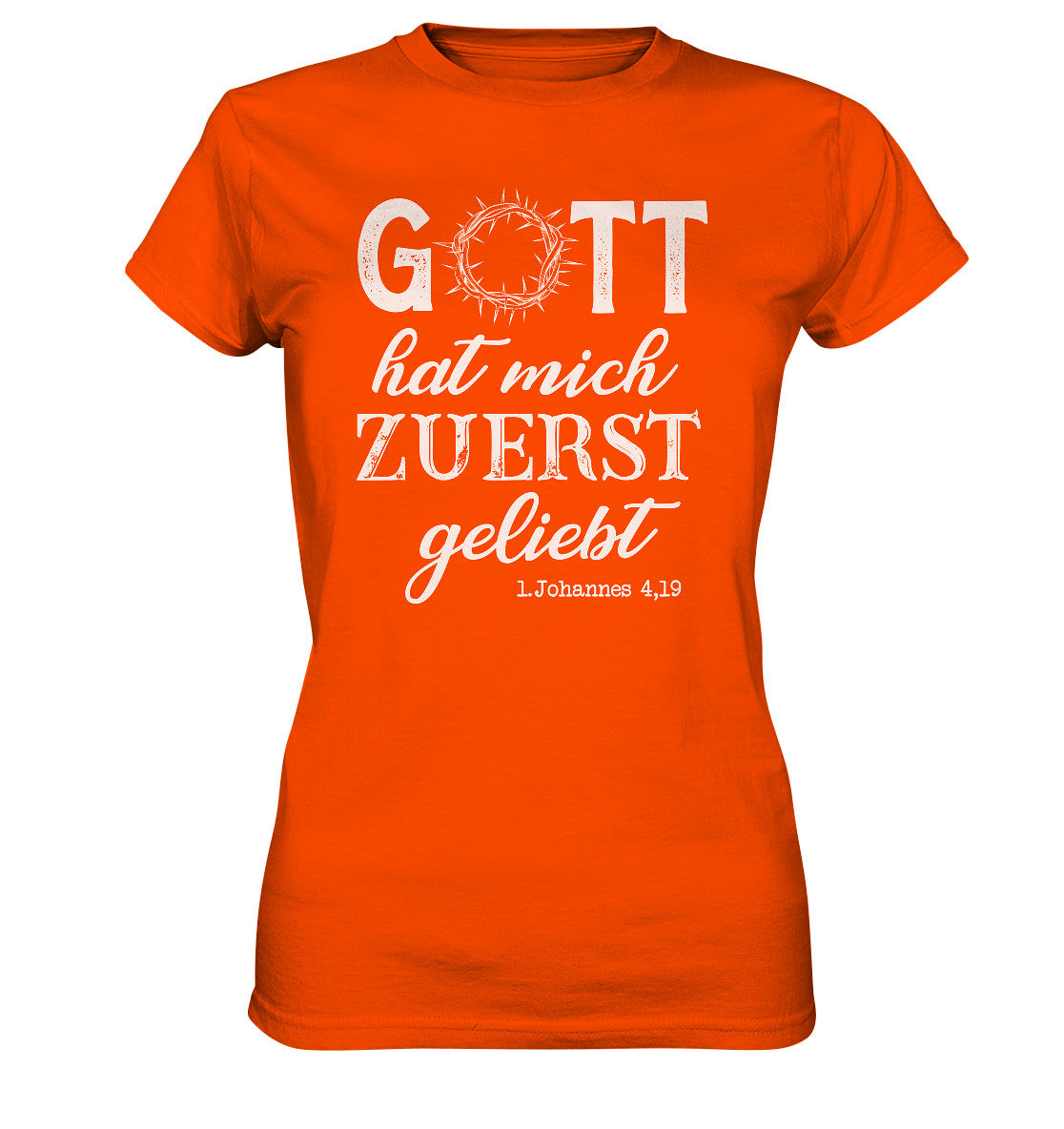 1.Joh 4,19 - Zuerst geliebt - Siebdruck - Ladies Shirt