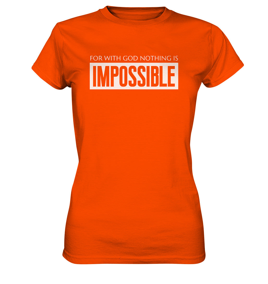 Lk 1,37 - IMPOSSIBLE - Ladies Premium Shirt