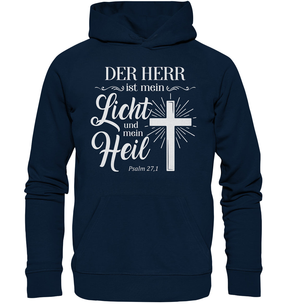 Ps 27,1 - Der HERR ist mein Licht &amp; mein Heil(2) - Organic Basic Hoodie