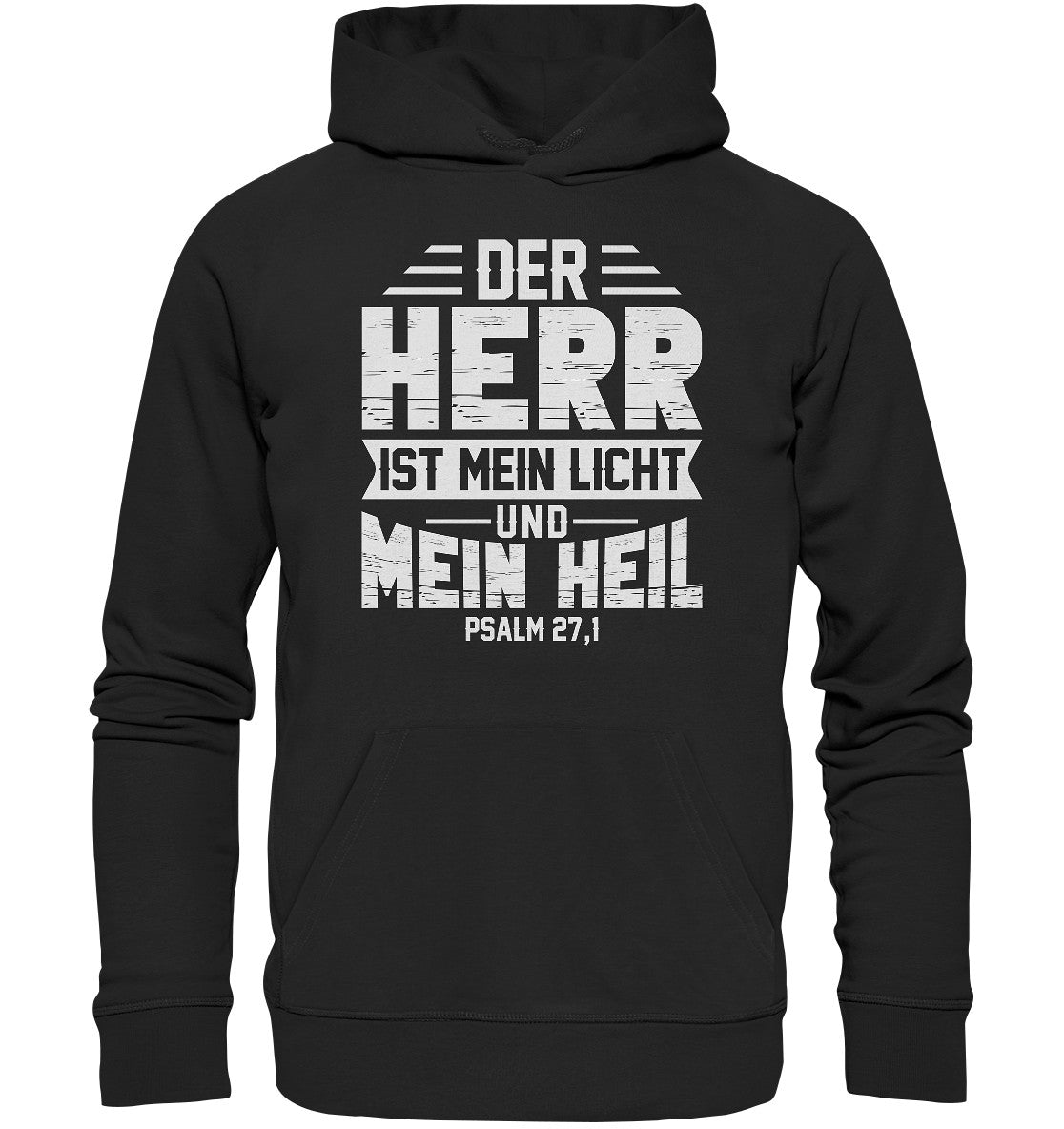 Ps 27,1 - Der HERR ist mein Licht &amp; mein Heil(1) - Organic Basic Hoodie