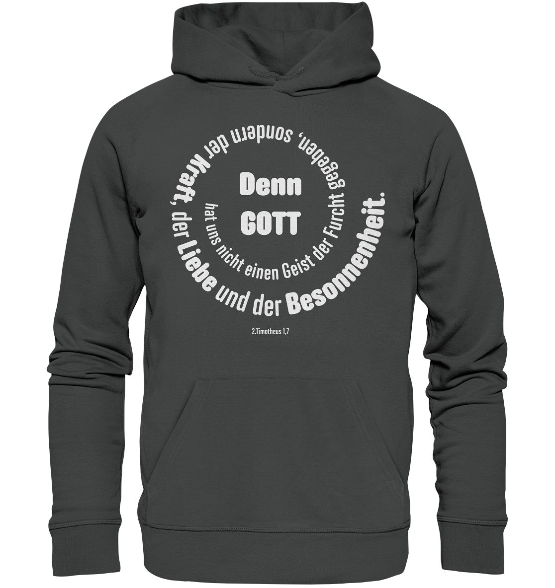 2.Tim 1,7 - Denn Gott - Organic Basic Hoodie