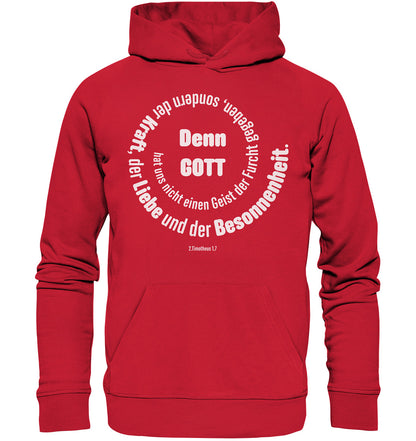 2.Tim 1,7 - Denn Gott - Organic Basic Hoodie